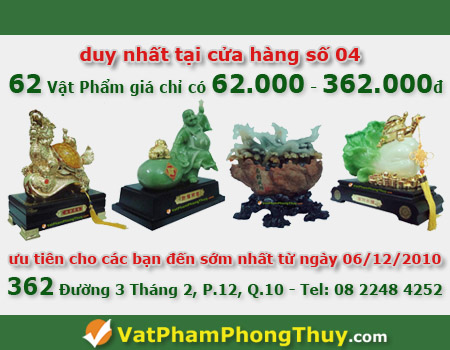 62 vat pham Mở rộng quy mô, Cửa hàng Vật Phẩm Phong Thủy số 04 chính thức Khai Trương