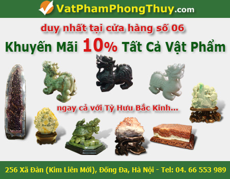 khuyen mai vat pham Cửa hàng Vật Phẩm Phong Thủy số 6 Khai Trương hoành tráng tại Hà Nội